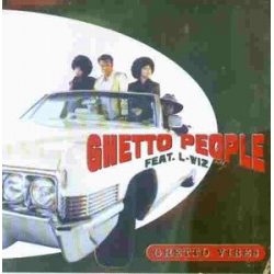 Ghetto people - Ghetto vibes